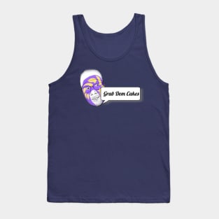 Grab Dem Cakes Tank Top